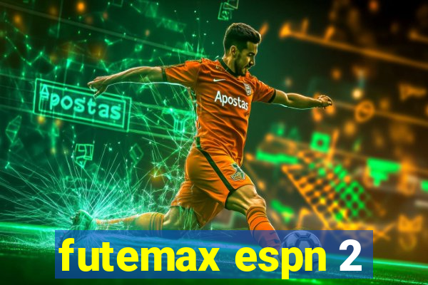 futemax espn 2